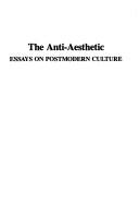 Cover of: The Anti-aesthetic: essays on postmodern culture