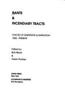 Rants and Incendiary Tracts: Voices of Desperate Illuminations by Bob Black, Adam Parfrey