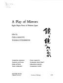 Cover of: A Play of mirrors: eight major poets of modern Japan