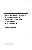 Cover of: Psychoeducational assessment of minority group children: a casebook