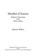 Cover of: Mindful of Famine: Religious Climatology of the Warao Indians (Religions of the World)