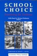 Cover of: School choice: examining the evidence