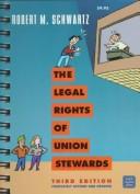 The legal rights of stewards by Schwartz, Robert M., Robert Swhartz, Robert M. Schwartz