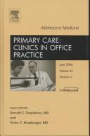 Cover of: Adolescent Medicine, An Issue of Primary Care: Clinics in Office Practice