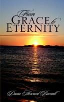 Cover of: From Grace to Eternity | Dana Howard Burnell