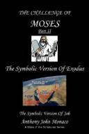 Cover of: The Challenge of Moses Part II