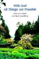 Cover of: With God All Things Are Possible by Johannes Rath , Kurt Quadflieg