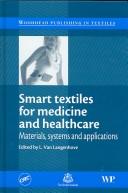 Smart textiles for medicine and healthcare : materials, systems and applications