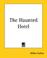Cover of: The Haunted Hotel