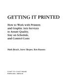 Cover of: Getting it printed by Mark Beach