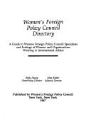 Cover of: Women's Foreign Policy Council directory: a guide to women foreign policy specialists and listings of women and organizations working in international affairs