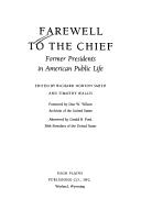 Cover of: Farewell to the Chief: Former Presidents in American Public Life