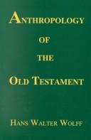 Cover of: Anthropology of the Old Testament by Hans Walter Wolff