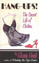 Cover of: Hang-ups!: the secret life of clothes