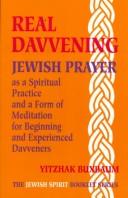 Cover of: Real Davvening: Jewish Prayer As a Spiritual Practice and a Form of Meditation for Beginning and Experienced Davveners (The Jewish Spirit Booklet Series, 1)