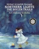 Cover of: Northern lights: the soccer trails