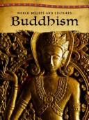 Cover of: Buddhism (World Beliefs and Cultures/ 2nd Edition)