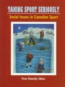 Cover of: Taking Sport Seriously: Social Issues in Canadian Sport