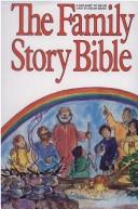 Cover of: Family Story Bible