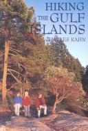 Cover of: Hiking the Gulf Islands by Charles Kahn