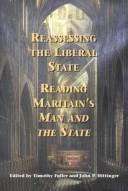 Reassessing the liberal state : reading maritain's man and the state