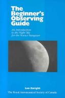 The Beginner's Observing Guide by Leo Enright