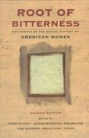 Cover of: Root of bitterness: documents of the social history of American women