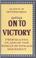 Cover of: On To Victory