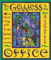Cover of: The goddess in the office: a personal energy guide for the spiritual warrior at work
