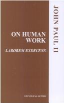 Cover of: On Human Work (Laborem Exercens) (Us Catholic Conference No. 825-8) by Pope John Paul II