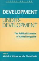 Development and underdevelopment : the political economy of global inequality