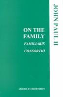 Cover of: On the Family (Familiaris Consortio) by Pope John Paul II