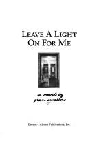 Cover of: Leave a light on for me by Jean Swallow
