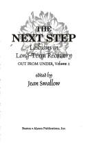 Cover of: The next step: lesbians in long-term recovery