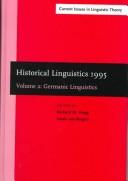 Historical linguistics 1995 : selected papers from the 12th International Conference on Historical Linguistics, Manchester, August 1995. Vol. 1, General issues and non-germanic languages