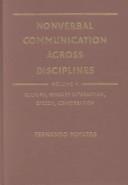 Cover of: Nonverbal Communication Across Disciplines: Culture, Sensory Interaction, Speech, Conversation