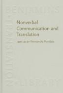 Cover of: Nonverbal communication and translation: new perspectives and challenges in literature, interpretation and the media