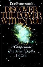 Cover of: Discover the power within you by Butterworth, Eric., Eric Butterworth