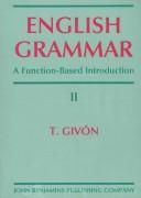 Cover of: English grammar: a function-based introduction