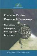 European defense research & development : new visions & prospects for cooperative engagement