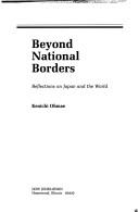 Cover of: Beyond National Borders by Kenʼichi Ohmae
