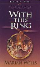Cover of: With This Ring (The Wedding Album Series #2) by Marian Wells