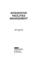 Cover of: Integrative facilities management