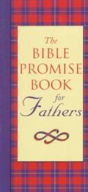 Cover of: The Bible promise book for fathers.