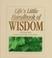 Cover of: Life's Little Handbook of Wisdom