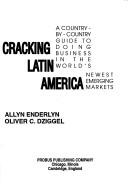 Cover of: Cracking Latin America: a country-by-country guide to doing business in the world's newest emerging markets