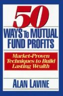 Cover of: 50 ways to mutual fund profits