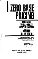 Cover of: Zero base pricing by David N. Burt