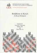 Cover of: Buddhism in Koryo: A Royal Religion (Korea Research Monograph)