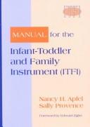 Cover of: Manual for the Infant-Toddler and Family Instrument (Itfi)